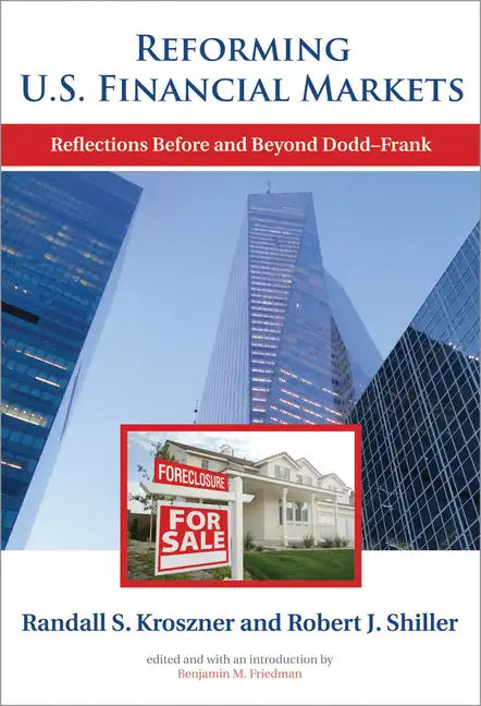 Reforming U.S. Financial Markets: Reflections Before and Beyond Dodd-Frank - Paperback