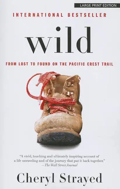 Wild: From Lost to Found on the Pacific Crest Trail - Paperback
