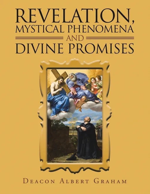 Revelation, Mystical Phenomena and Divine Promises - Paperback