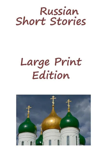Russian Short Stories: Large Print Edition - Hardcover