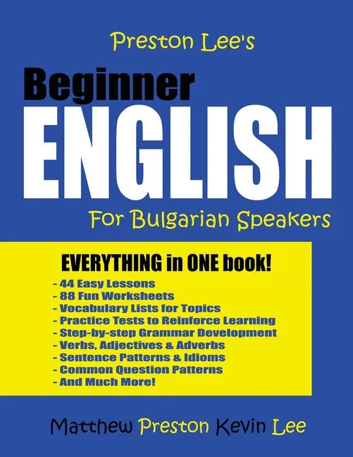 Preston Lee's Beginner English For Bulgarian Speakers - Paperback