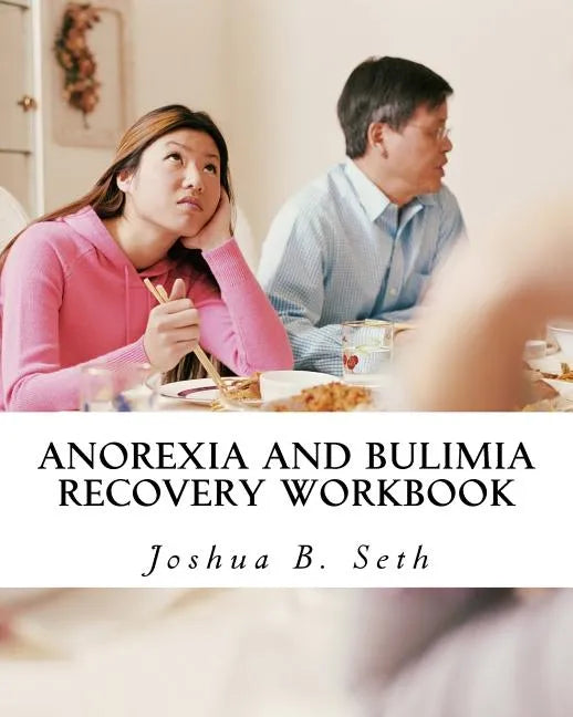 Anorexia and Bulimia Recovery Workbook - Paperback