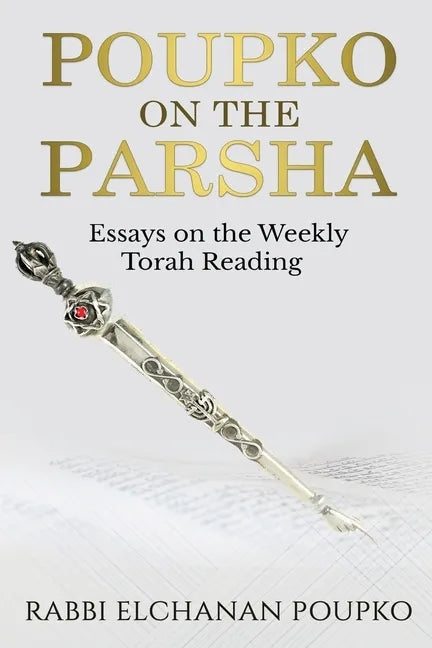 Poupko on the Parsha: Essays on the Weekly Torah Reading - Paperback