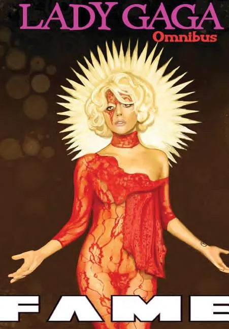 Fame: Lady Gaga Comic Book Omnibus - Paperback