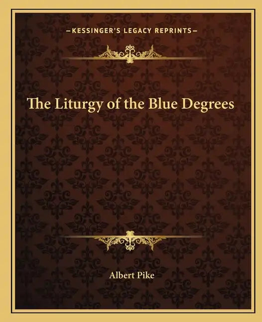 The Liturgy of the Blue Degrees - Paperback