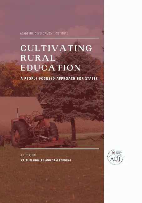 Cultivating Rural Education: A People-Focused Approach for States - Paperback