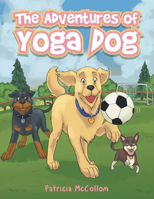 The Adventures of Yoga Dog - Paperback