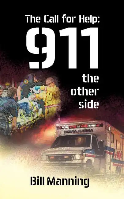 The Call for Help: 911 the Other Side - Paperback