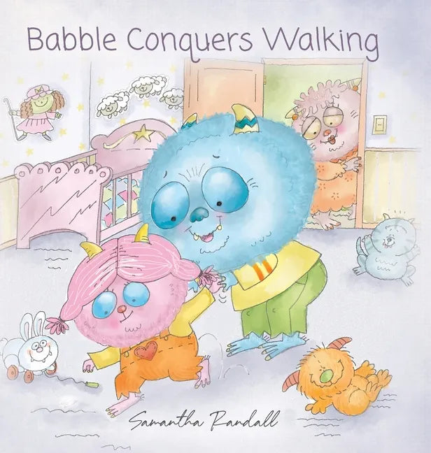 Babble Conquers Walking - Hardcover