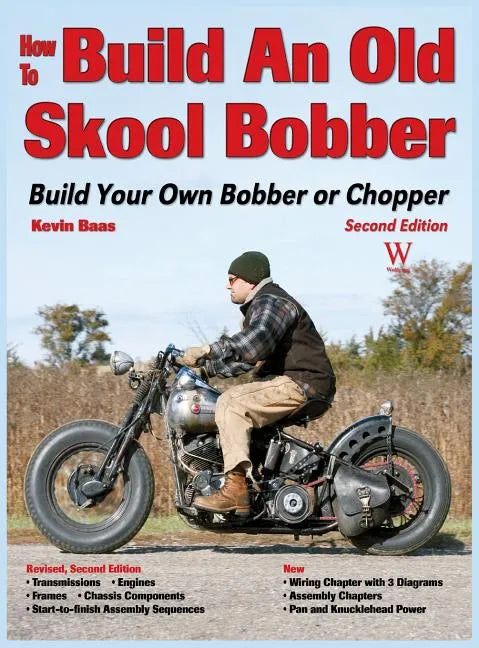 How to Build an Old Skool Bobber: Build Your Own Bobber or Chopper - Hardcover
