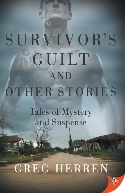 Survivor's Guilt and Other Stories: Tales of Mystery and Suspense - Paperback