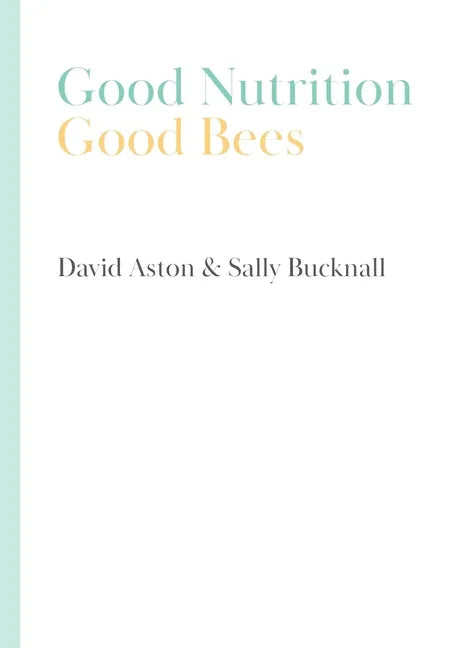 Good Nutrition - Good Bees - Paperback