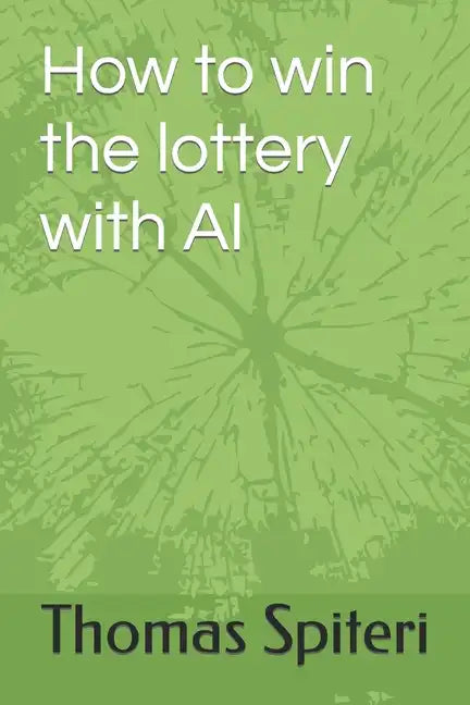 How to win the lottery with AI - Paperback