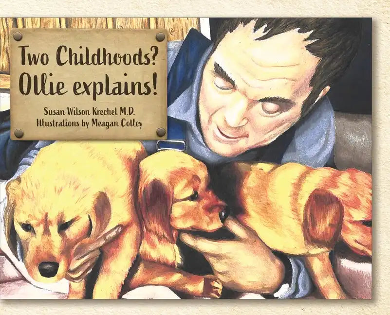 Two Childhoods? Ollie explains! - Hardcover