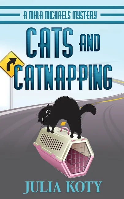 Cats and Catnapping: A Mira Michaels Mystery - Paperback