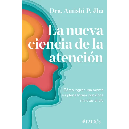 La Nueva Ciencia de la Atenci - Paperback