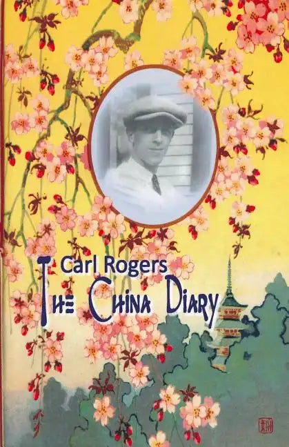 Carl Rogers: The China Diary - Paperback