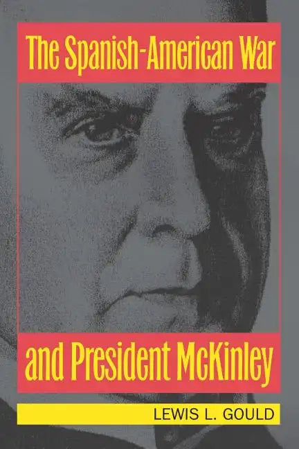 The Spanish-American War and President McKinley - Paperback