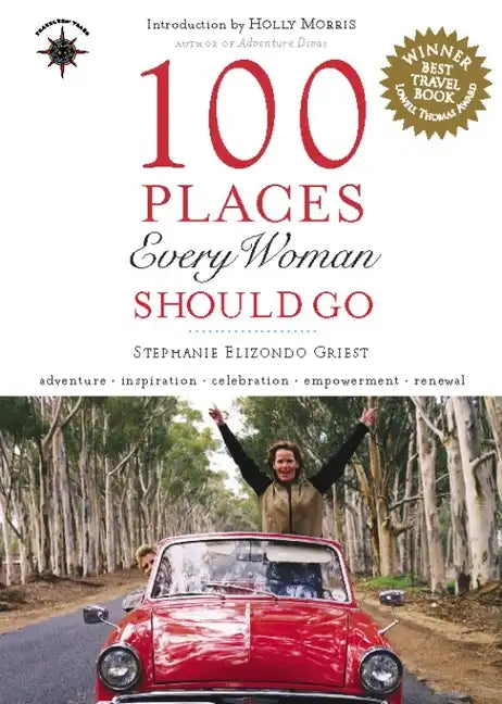 100 Places Every Woman Should Go - Hardcover