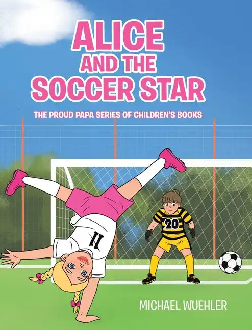 Alice and the Soccer Star - Hardcover