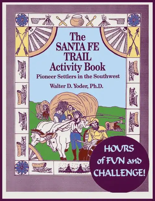 The Santa Fe Trail Activity Book - Paperback