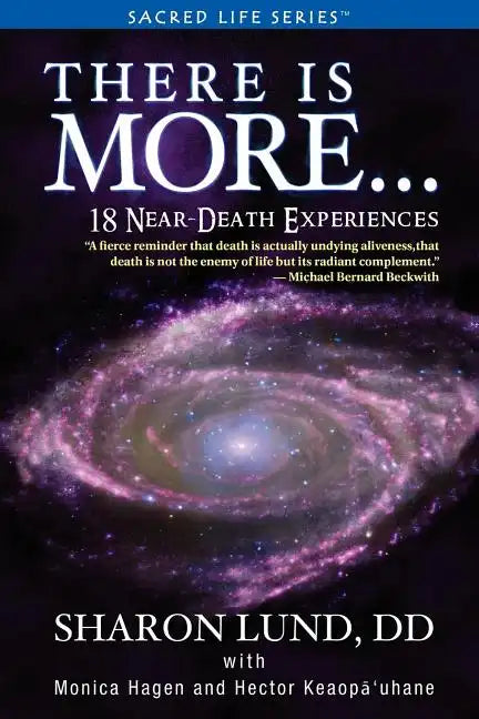 There Is More . . . 18 Near-Death Experiences - Paperback