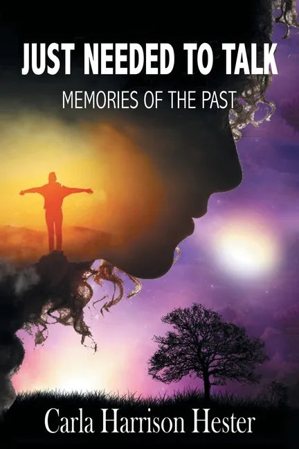 Just Needed to Talk: Memories of the Past - Paperback
