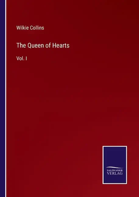 The Queen of Hearts: Vol. I - Paperback