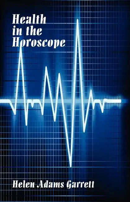 Health in the Horosope - Paperback