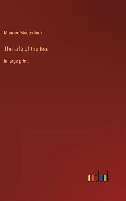 The Life of the Bee: in large print - Hardcover
