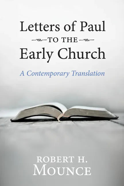 Letters of Paul to the Early Church: A Contemporary Translation - Paperback