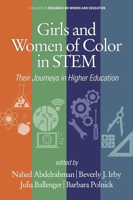 Girls and Women of Color In STEM: Their Journeys in Higher Education - Paperback