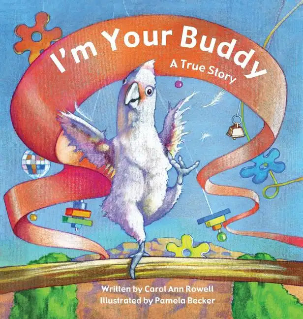 I'm Your Buddy: A True Story - Hardcover