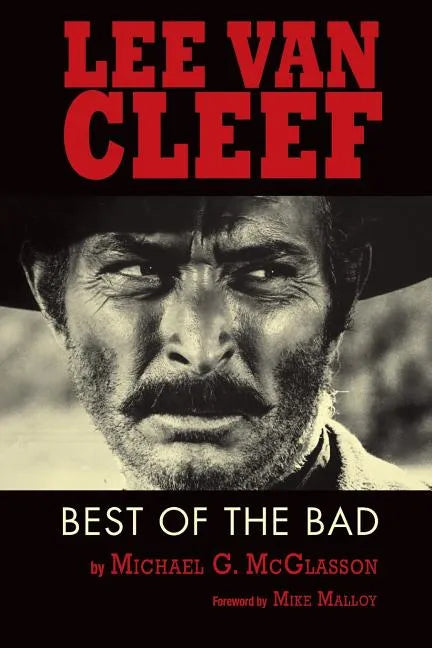 Lee Van Cleef: Best of the Bad - Paperback