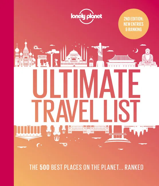Lonely Planet Lonely Planet's Ultimate Travel List: The Best Places on the Planet ...Ranked - Hardcover