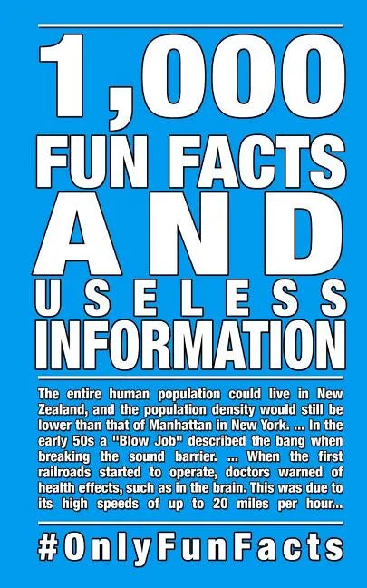 1,000 Fun Facts and useless information: #OnlyFunFacts - Paperback