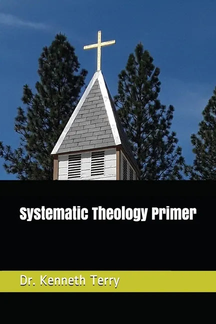 Systematic Theology Primer - Paperback