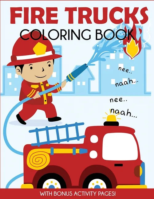 Fire Trucks Coloring Book: With Bonus Activity Pages - Paperback