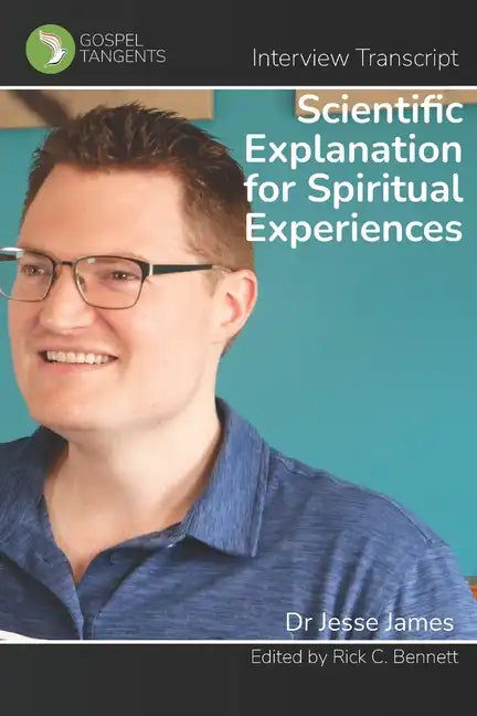 Scientific Explanation for Spiritual Experiences - Paperback