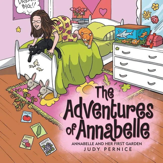 The Adventures of Annabelle: Annabelle and Her First Garden - Paperback