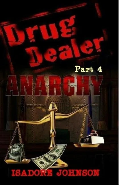 Drug Dealer part 4: Anarchy - Paperback