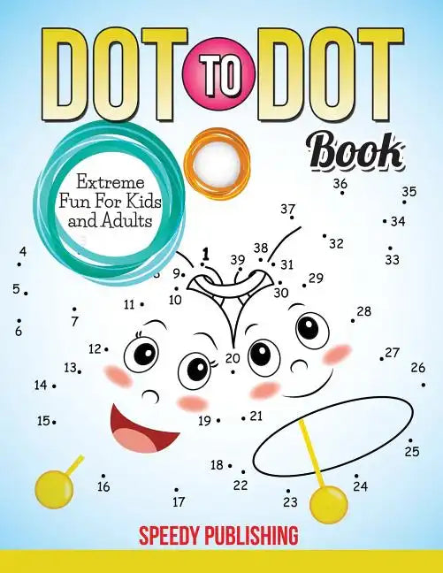 Dot To Dot Book Extreme Fun For Kids and Adults - Paperback