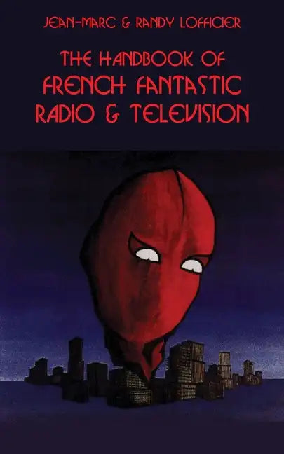 The Handbook of French Fantastic Radio & Television - Paperback