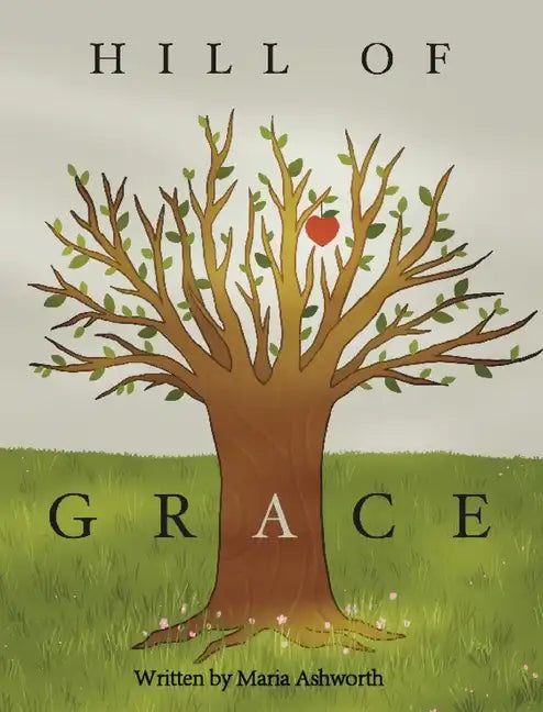 Hill of Grace - Hardcover