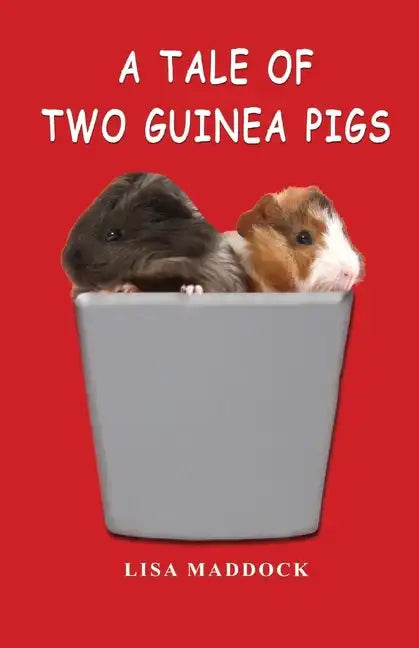 A Tale of Two Guinea Pigs - Paperback