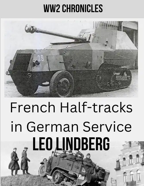 French Half-tracks in German Service WW2 - Paperback
