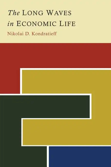 The Long Waves in Economic Life - Paperback