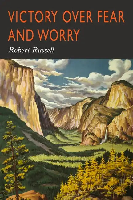 Victory Over Fear and Worry - Paperback