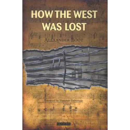 How the West Was Lost - Hardcover
