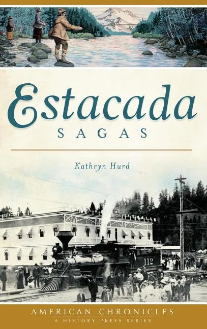 Estacada Sagas - Hardcover